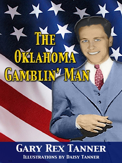 Title details for The Oklahoma Gamblin' Man by Gary Rex Tanner - Available